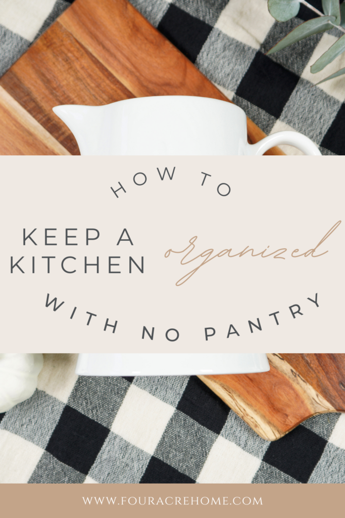 How to keep a kitchen organized with no pantry pinterest pin